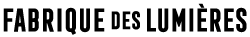 Fabrique des Lumieres